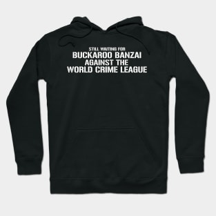 Buckaroo too Hoodie